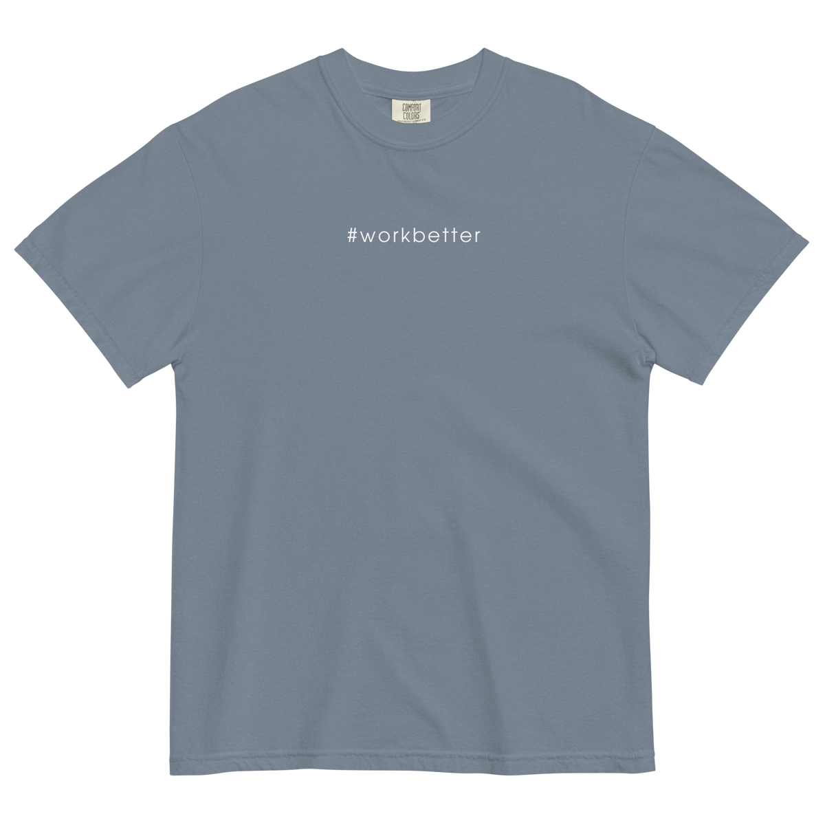 #workbetter Classic Tee - The Daily